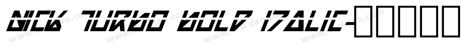 Nick Turbo Bold Italic字体转换
